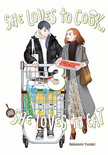 Cover for She Loves to Cook, and She Loves to Eat, Vol. 3