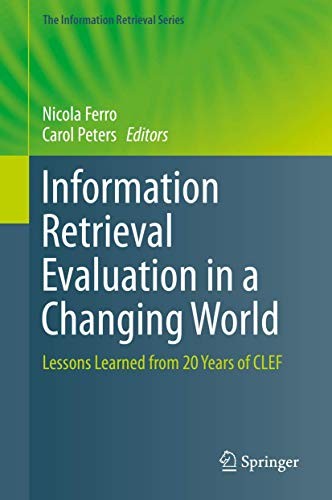 Cover for Information Retrieval Evaluation in a Changing World