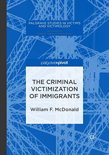 Cover for The Criminal Victimization of Immigrants