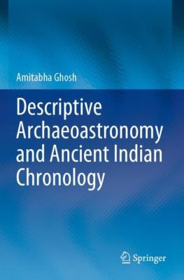 Cover for Descriptive Archaeoastronomy and Ancient Indian Chronology