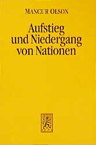 Cover for Aufstieg und Niedergang von Nationen. (Kt). Ökonomisches Wachstum, Stagflation und soziale Starrheit.