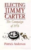 Cover for Electing Jimmy Carter