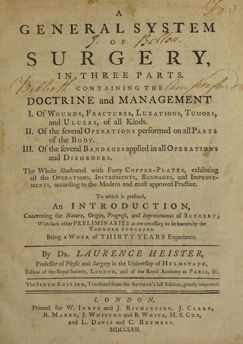 Cover for A general system of surgery. Containing the doctrine and management I. Of wounds, fractures, luxations, tumors, and ulcers ... II. Of ... operations ... III. Of ... bandages ...