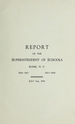 Cover for Report of the superintendent of schools, Rome, N.Y. 1916-1917, 1917-1918