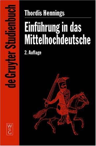 Cover for Einfuhrung in Das Mittelhochdeutsche (De Gruyter Studienbuch)