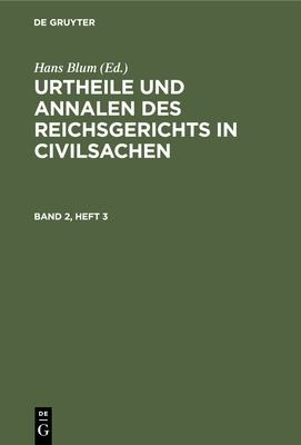 Cover for Urtheile und Annalen des Reichsgerichts in Civilsachen. Band 2, Heft 3
