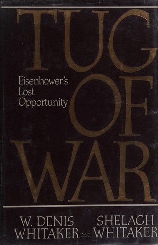 Cover for Tug of War: Eisenhower's Lost Opportunity
