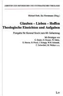 Cover for Glauben, Lieben, Hoffen. Theologische Einsichten und Aufgaben