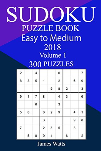 Cover for 300 Easy to Medium Sudoku Puzzle Book 2018