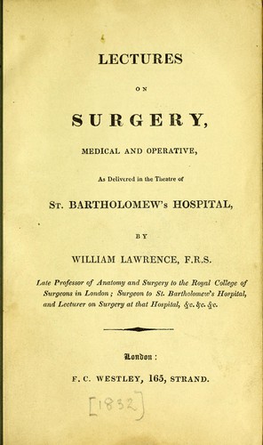 Cover for Lectures on surgery, medical and operative ... St. Bartholomew's Hospital