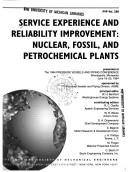 Cover for Service Experience and Reliability Improvement: Nuclear, Fossil, and Petrochemical Plants
