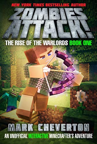 Cover for Zombies Attack!: The Rise of the Warlords Book One: An Unofficial Interactive Minecrafter's Adventure