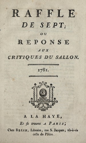 Cover for Raffle de sept, ou, Reponse aux critiques du Sallon, 1781