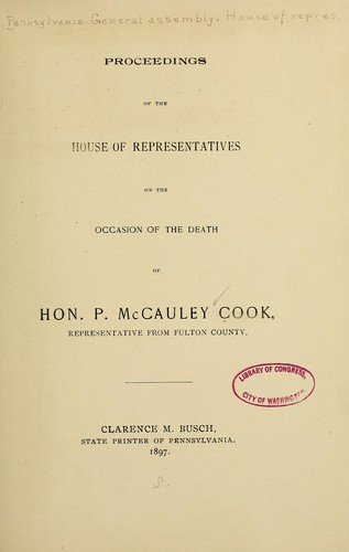 Cover for Proceedings of the House of Representatives on the occasion of the death of Hon. P. McCauley Cook