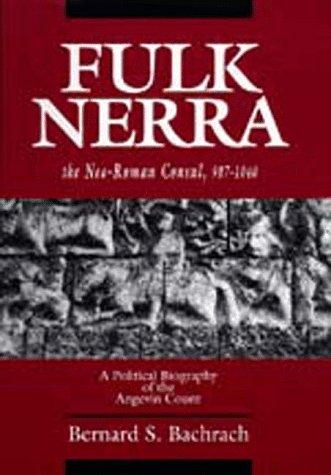 Cover for Fulk Nerra, the neo-Roman consul, 987-1040