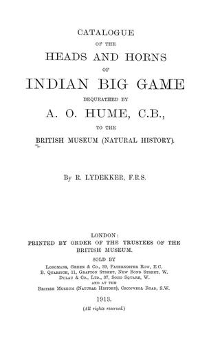 Cover for Catalogue of the heads and horns of Indian big game bequeathed by A. O. Hume ... to the British Museum (Natural History)