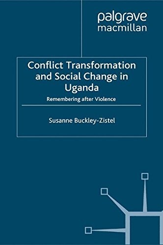 Cover for Conflict Transformation and Social Change in Uganda