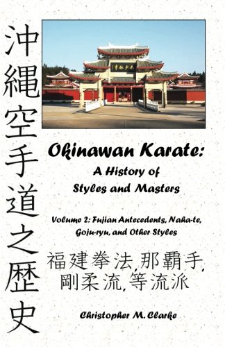 Cover for Okinawan Karate : A History of Styles and Masters : Volume 2