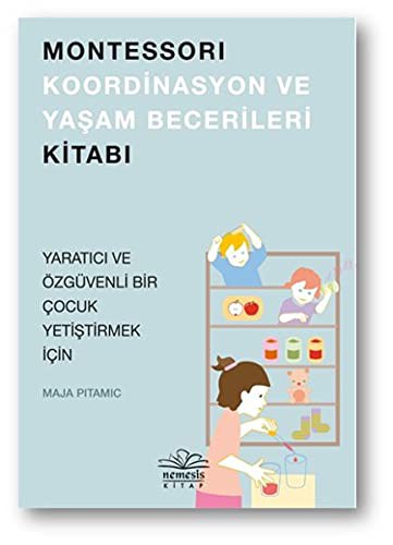 Cover for Montessori Koordinasyon ve Yasam Becerileri Kitabi