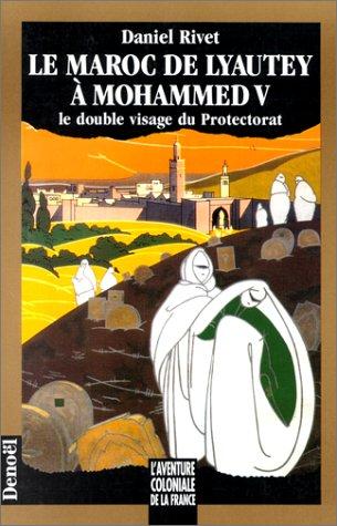 Cover for Le Maroc de Lyautey à Mohammed V