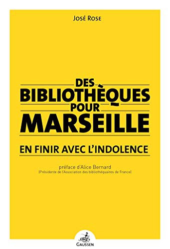 Cover for Des Bibliothèques Pour Marseille