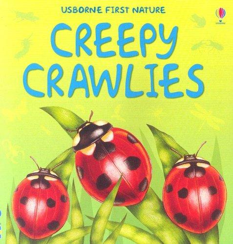 Cover for Creepy Crawlies (First Nature)