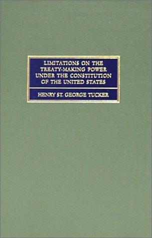 Cover for Limitations on the treaty-making power under the Constitution of the United States