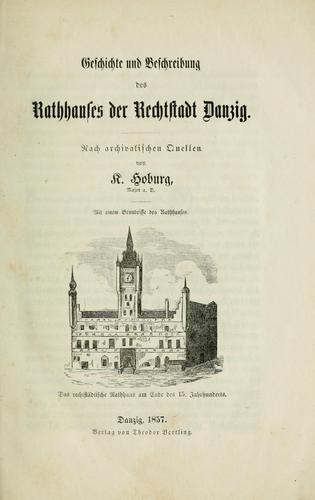 Cover for Geschichte und Beschreibung des Rathhauses der Rechtstadt Danzig