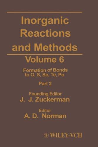 Cover for Inorganic Reactions and Methods, Formation of Bonds to O, S, Se, Te, Po (Part 2) (Zuckerman: Inorganic Reactions and Methods)