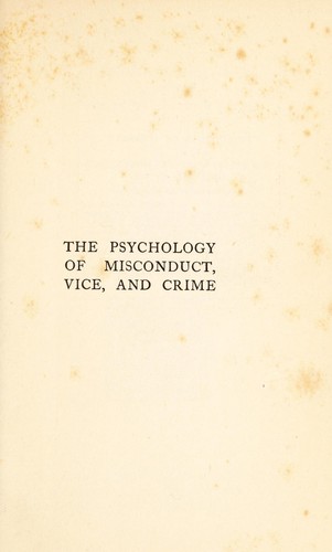 Cover for The psychology of misconduct, vice, and crime