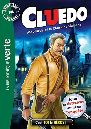 Cover for Aventure sur mesure Cluedo 17 - Moutarde et le Clan des Siciliens
