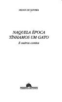 Cover for Naquela época tínhamos um gato