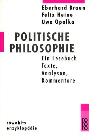 Cover for Politische Philosophie. Ein Lesebuch. Texte, Analysen, Kommentare.