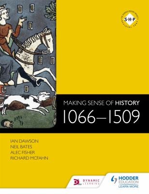 Cover for Making Sense of History, 1066-1509