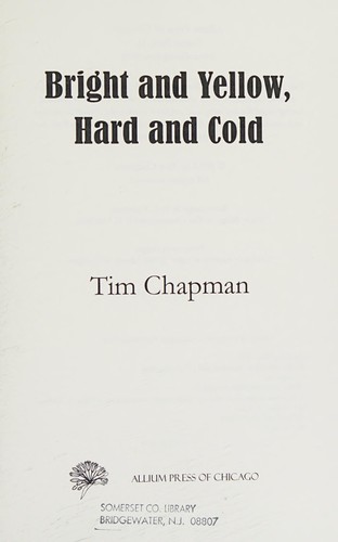 Cover for Bright and yellow, hard and cold