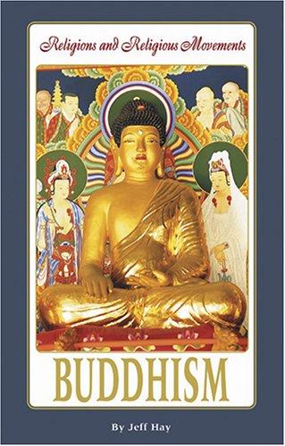 Cover for Religions and Religious Movements - Buddhism (Religions and Religious Movements)