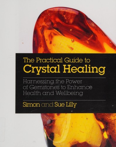 Cover for Practical Guide to Crystal Healing