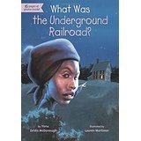Cover for What Was the Underground Railroad?