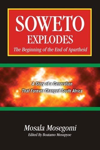 Cover for Soweto explodes