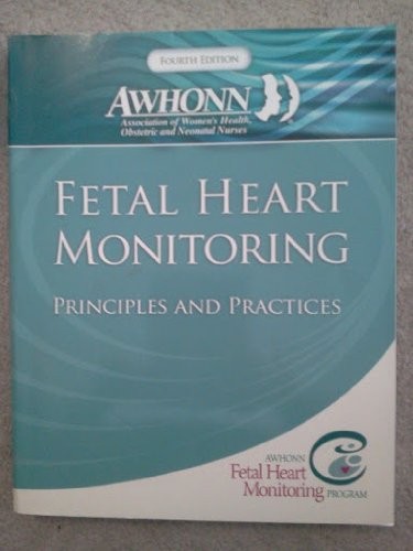 Cover for Fetal Heart Monitoring Principles and Practices