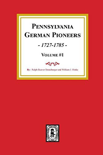 Cover for Pennsylvania German Pioneers,1727-1785. Volume #1