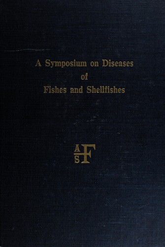 Cover for A Symposium on diseases of fishes and shellfishes.