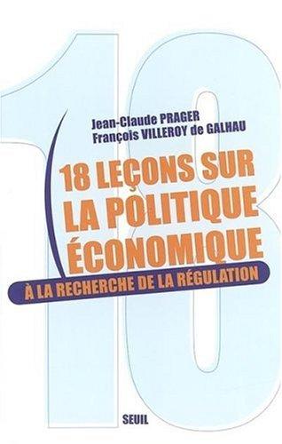 Cover for 18 leçons sur la politique économique 