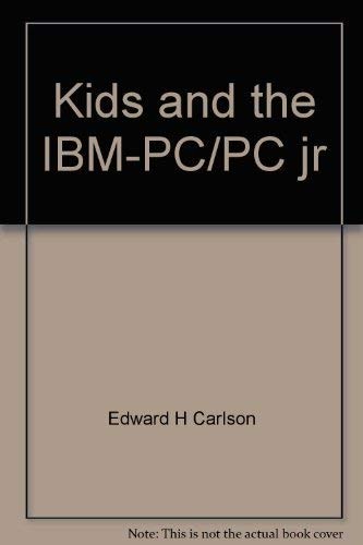 Cover for Kids and the IBM-PC/PC jr