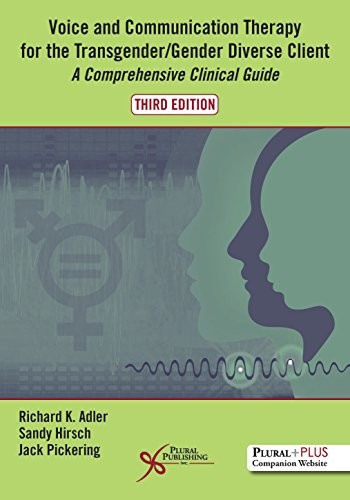 Cover for Voice and Communication Therapy for the Transgender/Gender Diverse Client