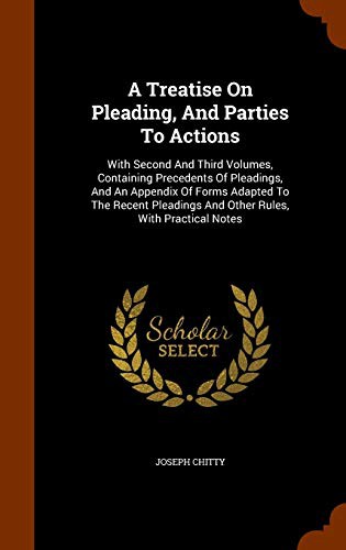 Cover for A Treatise On Pleading, And Parties To Actions