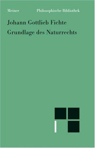 Cover for Philosophische Bibliothek, Bd.256, Grundlage des Naturrechts, nach Prinzipien der Wissenschaftslehre (1796).