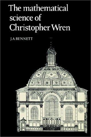 Cover for The Mathematical Science of Christopher Wren