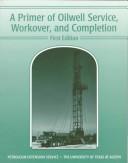 Cover for A primer of oilwell service, workover, and completion
