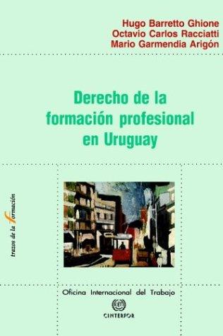 Cover for Derecho De La Formacion Profesional En Uruguay (Trazos de La Formacion)